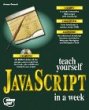 Teach Yourself JavaScript in a Week